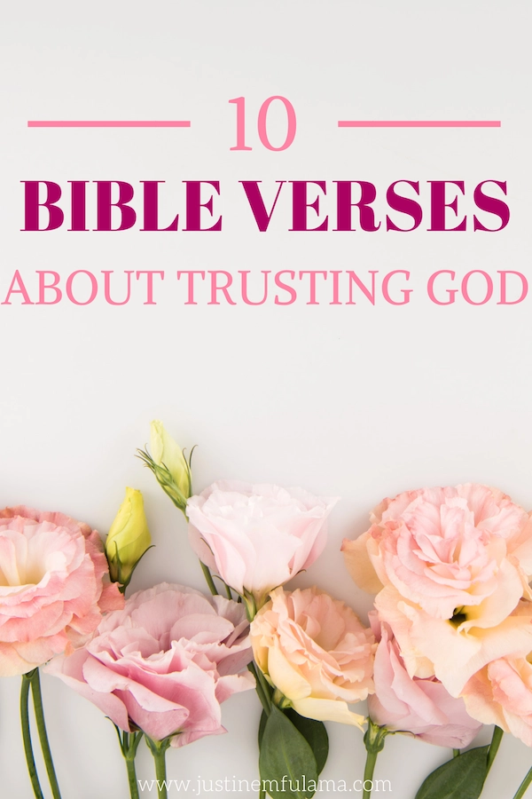 Bible Verses About Trusting God: How To Trust In The Lord