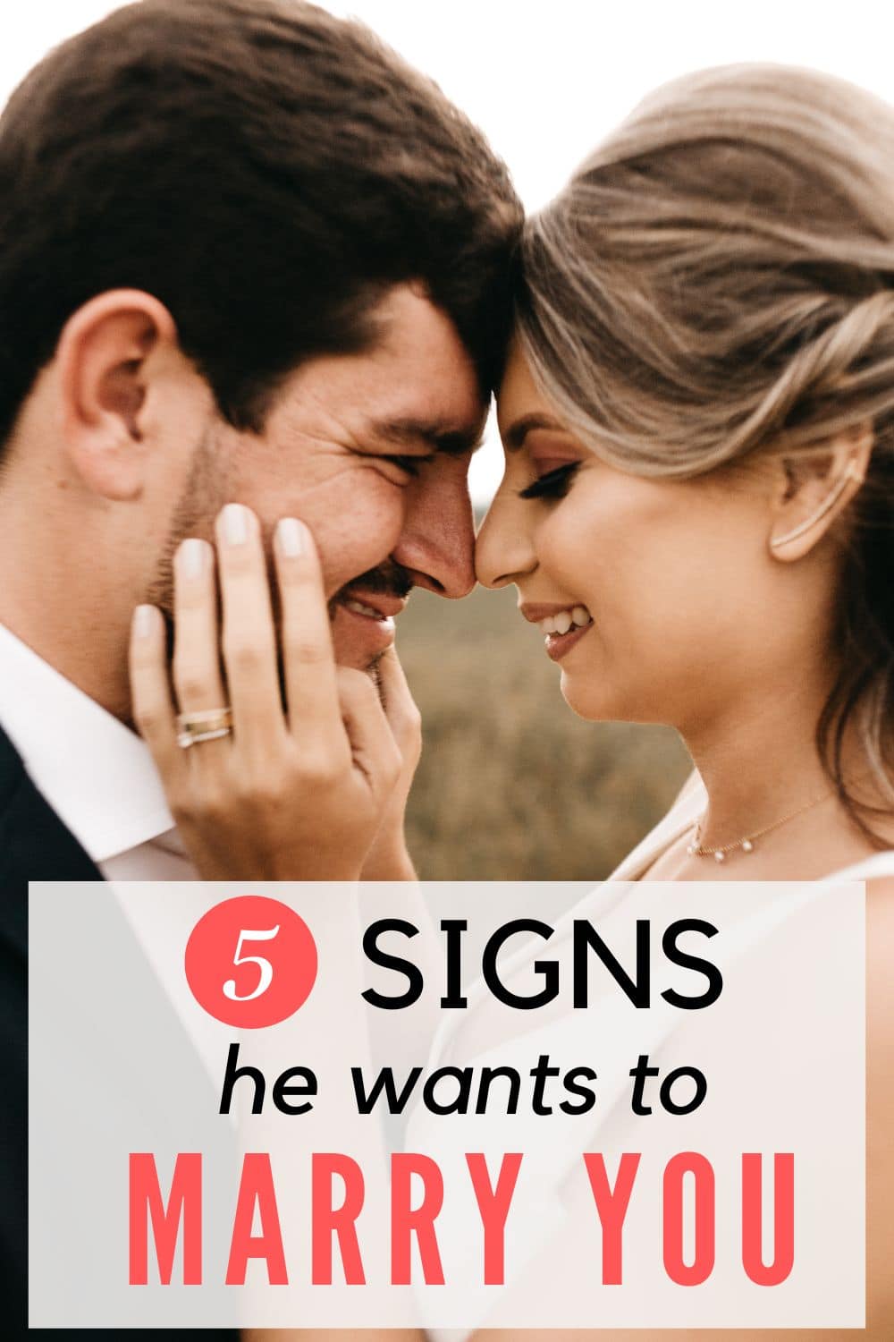 Signs He Wants To Marry You & How Long It Takes Him To Know